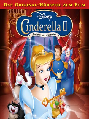 cover image of Cinderella 2--Träume werden wahr (Das Original-Hörspiel zum Disney Film)
